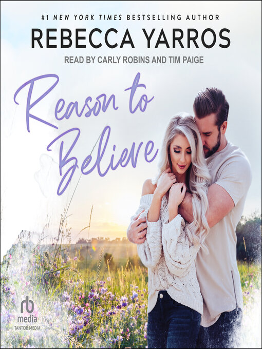 Title details for Reason to Believe by Rebecca Yarros - Wait list